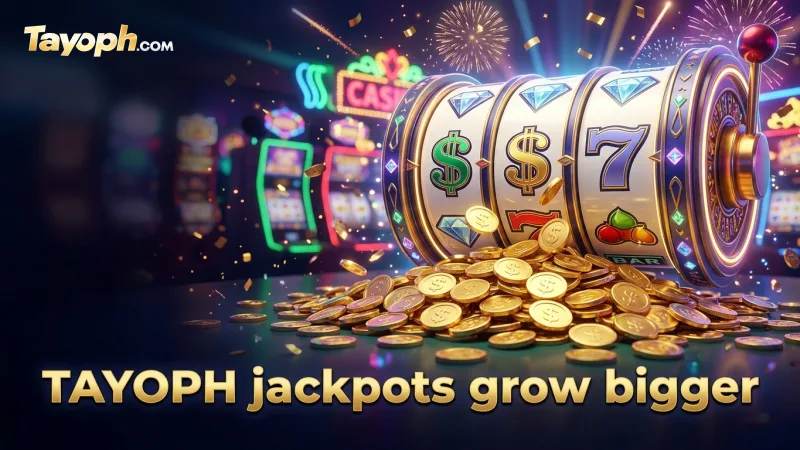tayoph-progressive-jackpots-grow-with-every-player-s-spin