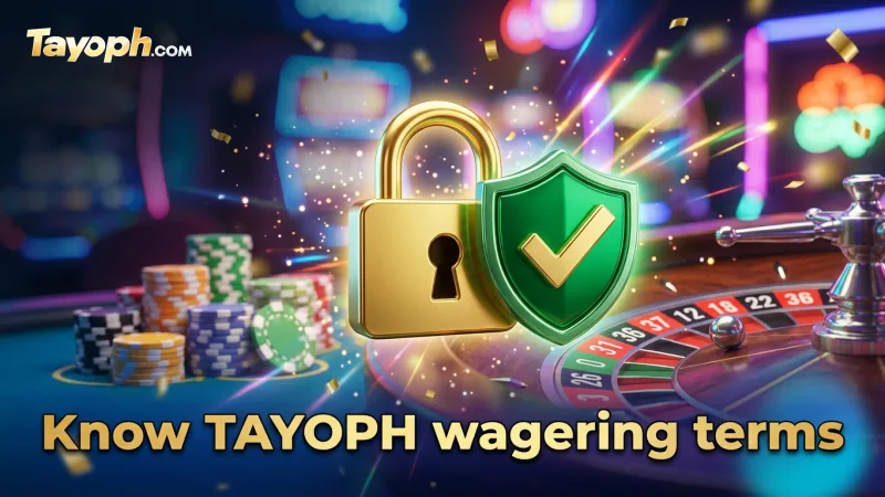 know-tayoph-s-clear-wagering-terms-for-bonus-claims